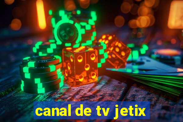 canal de tv jetix